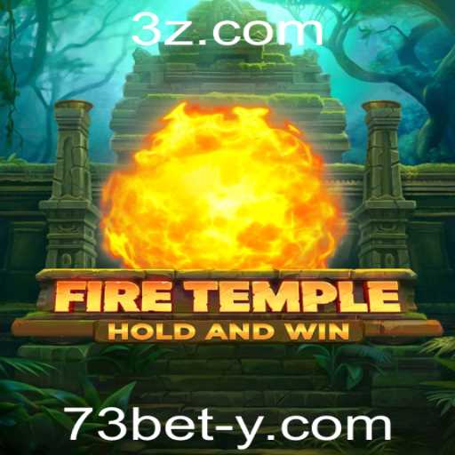 Descubra o Mundo de Aventuras em FireTemple com 73bet